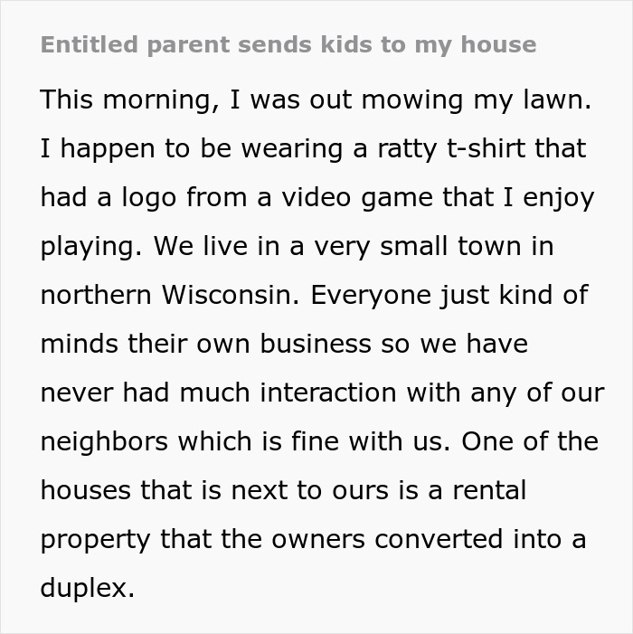 Man Politely Refuses To Watch Over His Neighbor&rsquo;s Kids, Their Mother Goes Berserk On Him