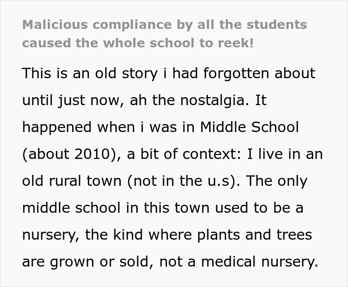 “The Whole School Was Absolutely Stinking”: Students Maliciously Comply With Poorly Thought-Out New Rule “The Whole School Was Absolutely Stinking”: Students Maliciously Comply With Poorly Thought-Out New Rule