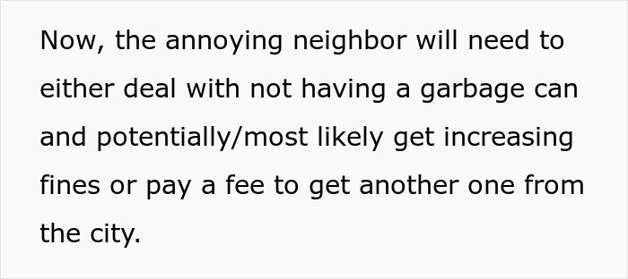Woman Executes Masterclass In Petty Revenge After Neighbors Keep Placing Their Trash Can In Front Of Her Garage For 1.5 Years