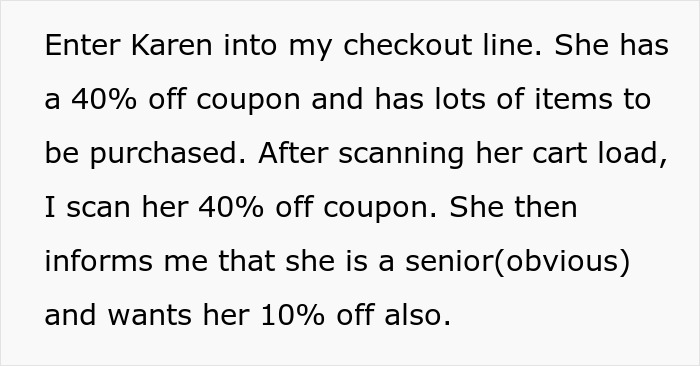 “Where’s My 40% Coupon?”: People Are Cracking Up At This Story About A Karen Who Demanded To Have Her 10% Senior Discount Instead Of 40% Coupon “Where’s My 40% Coupon?”: People Are Cracking Up At This Story About A Karen Who Demanded To Have Her 10% Senior Discount Instead Of 40% Coupon