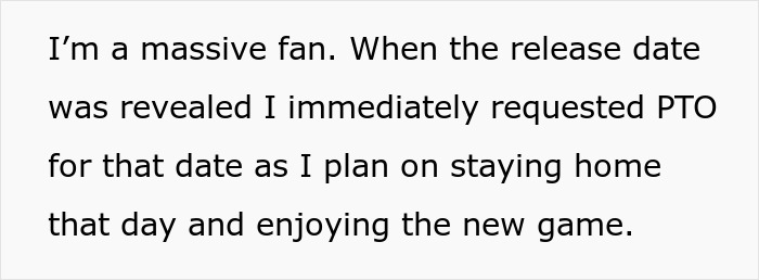 "I Honestly Don't Really Care": Person Refuses To Give Up Their Day Off To Play A Video Game "I Honestly Don't Really Care": Person Refuses To Give Up Their Day Off To Play A Video Game