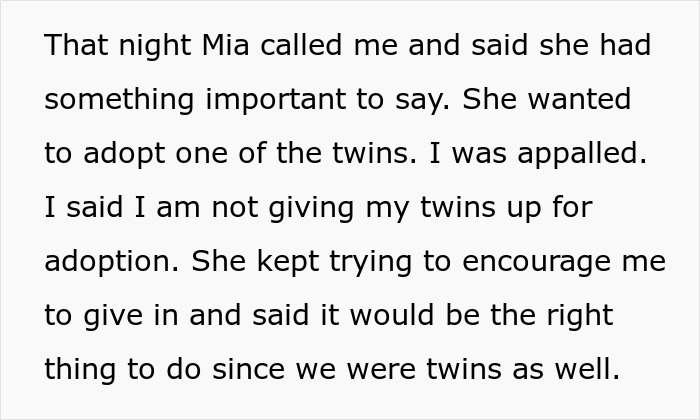 Woman Asks The Internet If She's A Jerk For Refusing To Let Her Sister Adopt One Of Her Twins Once They're Born Woman Asks The Internet If She's A Jerk For Refusing To Let Her Sister Adopt One Of Her Twins Once They're Born