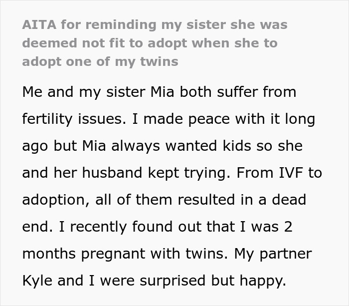 Woman Asks The Internet If She's A Jerk For Refusing To Let Her Sister Adopt One Of Her Twins Once They're Born Woman Asks The Internet If She's A Jerk For Refusing To Let Her Sister Adopt One Of Her Twins Once They're Born