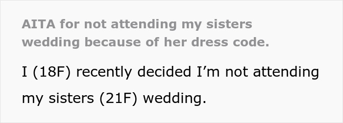 Family Drama Ensues As This Woman Decides Not To Attend Her Sister’s Wedding, Not Willing To Comply With The Strict Dress Code She Dislikes Family Drama Ensues As This Woman Decides Not To Attend Her Sister’s Wedding, Not Willing To Comply With The Strict Dress Code She Dislikes