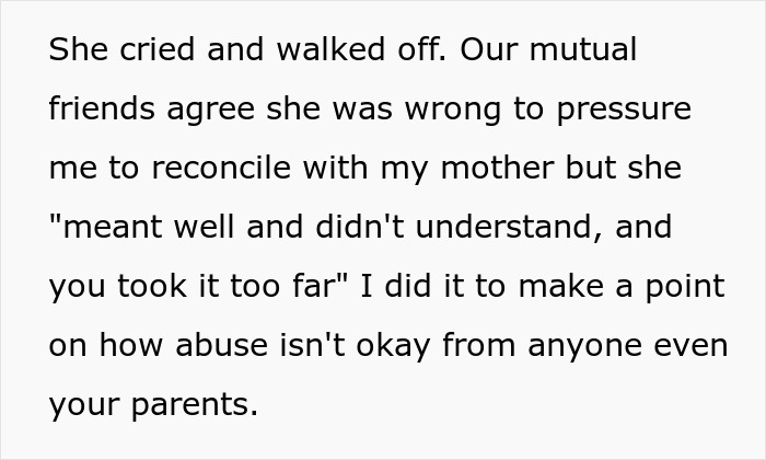 Friend Thinks Woman’s Abusive Mother Can Be Excused Because “It’s Hard Being A Parent,” So She Compares Her To Her Ex To Open Her Eyes Friend Thinks Woman’s Abusive Mother Can Be Excused Because “It’s Hard Being A Parent,” So She Compares Her To Her Ex To Open Her Eyes
