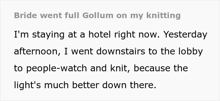 Random Hotel Guest Knits Shawl In The Lobby, A Bride Enters And Demands It As A Wedding Present