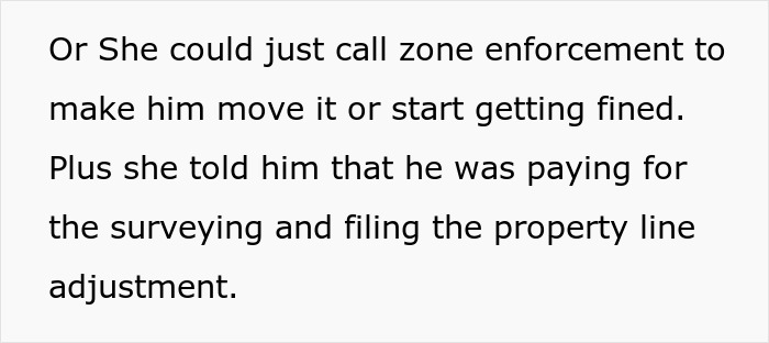"My Neighbor Built A Shed Right On My Property Line. My Wife Got A New Refrigerator"