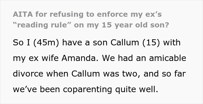 Divorced Dad Won’t Uphold Mom’s “Reading Rule” On 15 Y.O. Teen, Gets Blamed When The Teen Wants To Move Out From Mom’s And In With Dad Divorced Dad Won’t Uphold Mom’s “Reading Rule” On 15 Y.O. Teen, Gets Blamed When The Teen Wants To Move Out From Mom’s And In With Dad