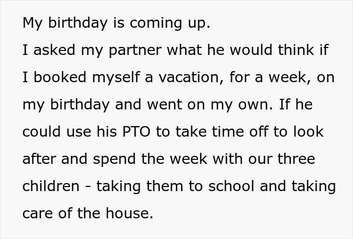 Husband Doesn't Want His Wife To Go On A Birthday Vacation Alone, Calls Her "Selfish" For Wanting Him To Stay With The Kids