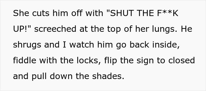 Customer Gets Followed Outside By Screaming 'Karen' Who Can't Comprehend They're Not Staff, The Manager Closes The Store