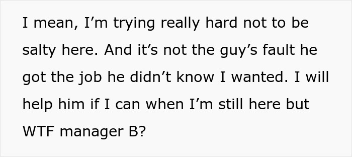 "The Guy Who Got The Job I Wanted Reached Out To Me For Help With His Job"
