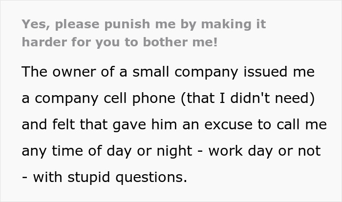 Boss Confiscates Employee’s Company Cell Phone Because He Doesn’t ‘Deserve’ It, Gets Angry When His Employee Ignores His Calls Boss Confiscates Employee’s Company Cell Phone Because He Doesn’t ‘Deserve’ It, Gets Angry When His Employee Ignores His Calls