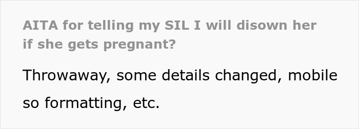 &ldquo;[Am I The Jerk] For Telling My SIL I Will Disown Her If She Gets Pregnant&rdquo;