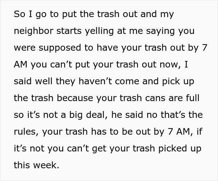 Woman Gets Petty Revenge On Trashy Neighbors By Making Sure No One Picks Up Their Smelly And Very Full Trash Cans