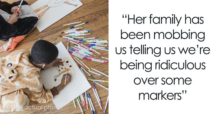 Brother-In-Law’s Kids Ruin $375 Worth Of Art Supplies, He Refuses To Take The Blame, So He Gets Sued