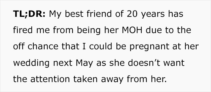 Bride Doesn't Want Her Maid Of Honor To Be Pregnant, Asks Her Best Friend Of 20 Years To Step Down, Even Though She's Not Pregnant Yet