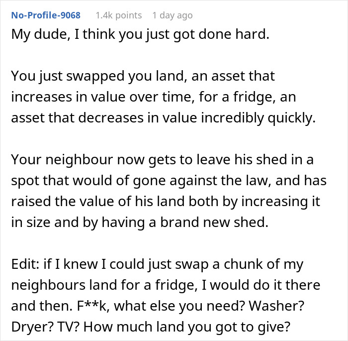 "My Neighbor Built A Shed Right On My Property Line. My Wife Got A New Refrigerator"