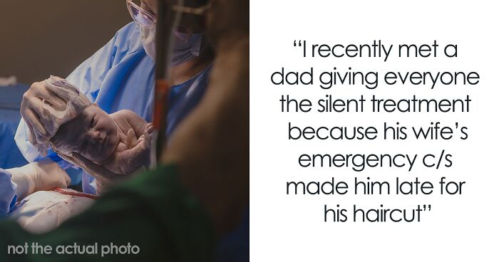 “It Was Enraging And Sad”: Nurses Expose The Worst Dads They’ve Seen In A Delivery Room