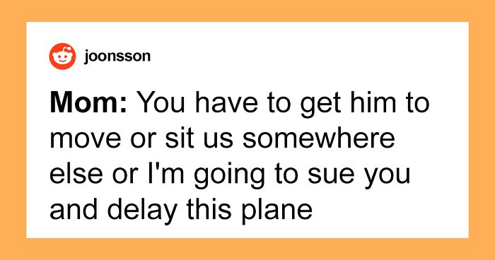 “I’m A Parent, So I Have To Save Money. Now Swap Seats”: Entitled Mother Left Fuming After Man Who Paid Extra For Their Plane Seat Refuses To Move