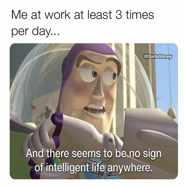 Buzz Lightyear looking concerned, with text about lack of intelligent life, in a relatable Disney meme.
