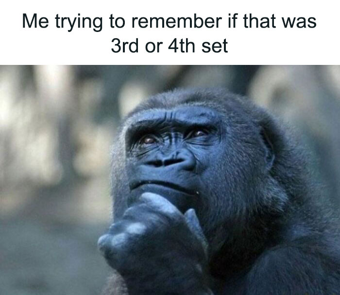 A gorilla deep in thought, captioned with a relatable gym meme about remembering workout sets, perfect for gym rats.
