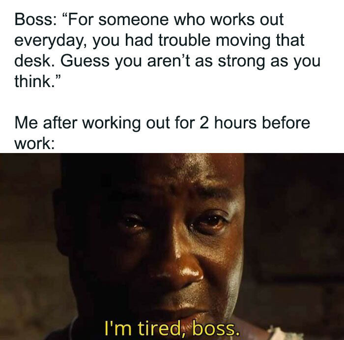 Gym meme about being exhausted after working out, with a tired expression from a scene in a movie.