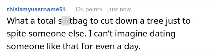 After A Break-Up, Ex-Boyfriend Cut Down “Their” Tree, So This Woman Forwarded His Text Bragging About It Right To The Property Manager After A Break-Up, Ex-Boyfriend Cut Down “Their” Tree, So This Woman Forwarded His Text Bragging About It Right To The Property Manager