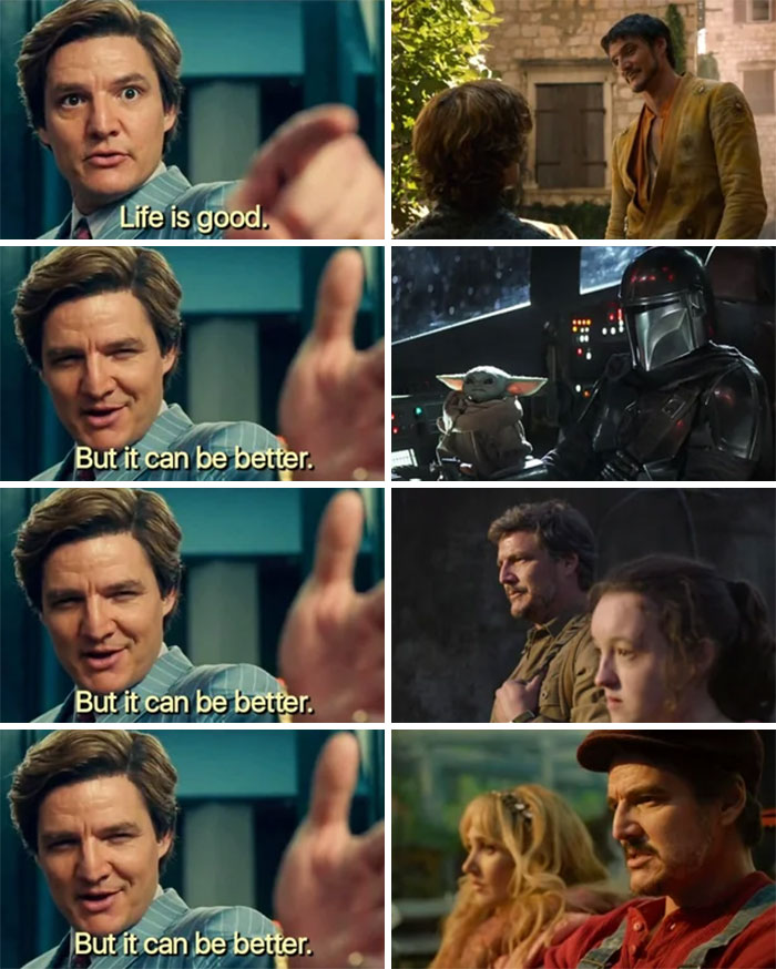 Life is good but it can be better meme