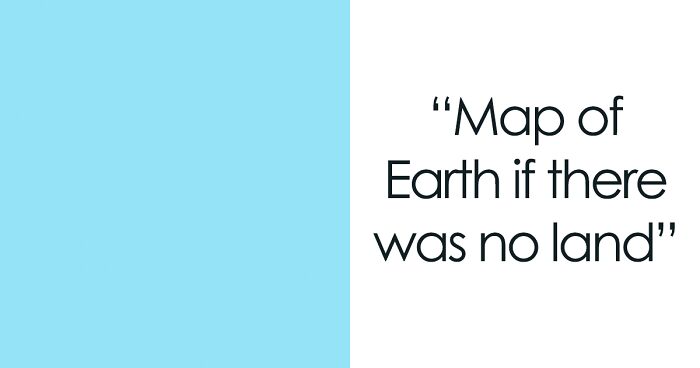 30 Terrible Maps That Are As Funny As They’re Useless (New Pics)