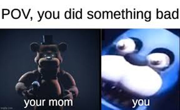 Fnaf Fans. From Cursed Images, To Funny Memes: 29 Images!