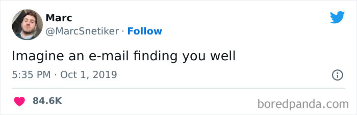 It Finds Me Well, And Leaves Me Not