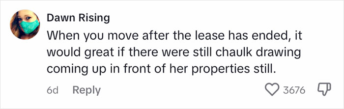 Landlord's Wife Enraged By Tenant's Chalk Artistry Asks Her To Wash It Off, Tenant Stands Her Ground