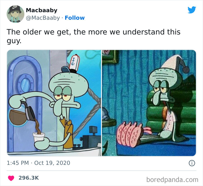 A SpongeBob meme featuring two panels of Squidward from the show. The left panel shows Squidward looking tired and unamused as he pours coffee, while wearing his work uniform. The right panel depicts Squidward sitting on the floor in his pajamas with a sleepy, disillusioned expression, a nightcap on his head, and a pillow around him. The tweet above reads, "The older we get, the more we understand this guy," highlighting the relatable exhaustion and weariness of adulthood.
