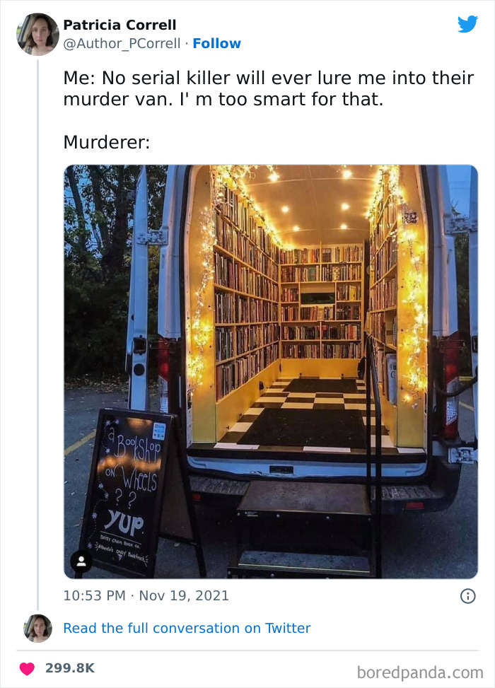 Humorous meme about a book-filled van as a m******r's trap for those who can't resist plants.
