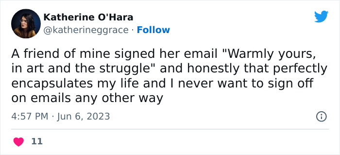 Tweet humorously roasting email culture with a unique closing line, "Warmly yours, in art and the struggle."