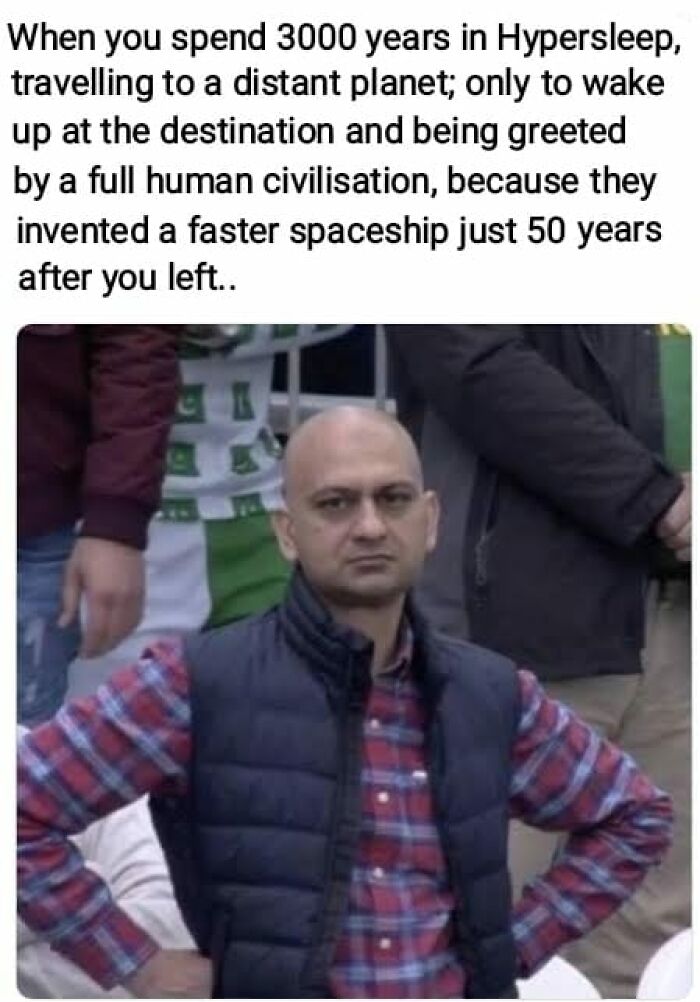 Man with a skeptical expression wearing a vest and plaid shirt, representing a science meme about time travel and innovation.