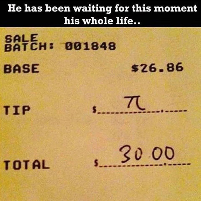Tip receipt showing math joke with pi symbol as tip amount, a popular science meme shared in online groups.