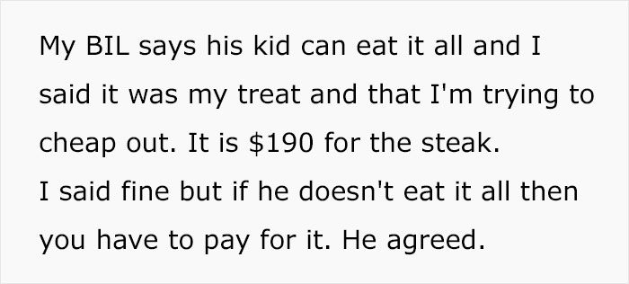 Sister's Family Tries Shaming Man For Not Paying $190 For Their Son's Steak, Despite The Man Warning The Boy Not To Order It Sister's Family Tries Shaming Man For Not Paying $190 For Their Son's Steak, Despite The Man Warning The Boy Not To Order It