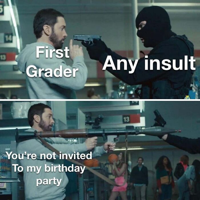 Funny birthday meme with a kid humorously reacting to an insult, captioned: "First Grader" and "You're not invited to my birthday party."