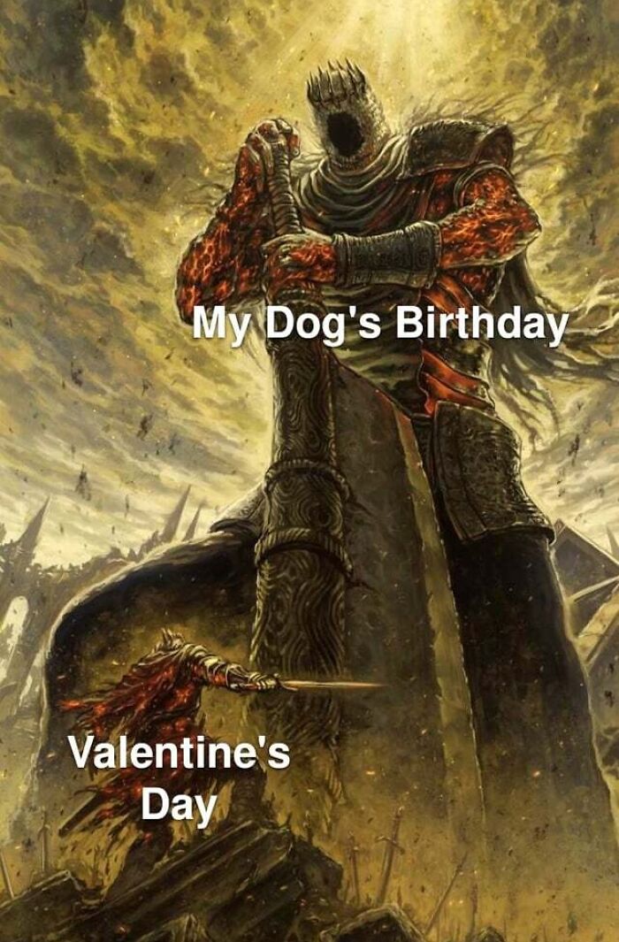 Giant knight labeled "My Dog's Birthday" towers over smaller knight labeled "Valentine's Day," highlighting birthday memes.
