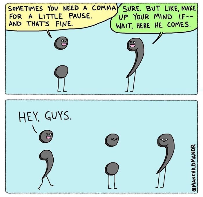 Comic showing a comma and semicolon characters in a humorous conversation about punctuation and pauses.