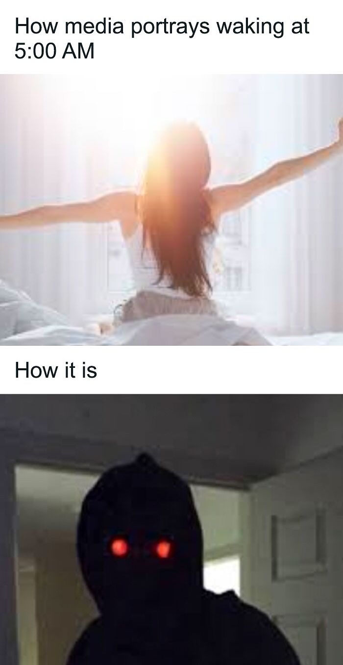 Funny meme comparing ideal and real morning wake-up scenarios with sunshine and a spooky figure.