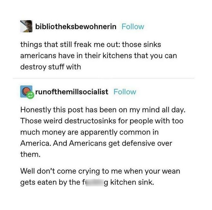 Well Don’t Come Crying To Me When Your Wean Gets Eaten By The F**king Kitchen Sink