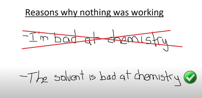 Chemistry meme: "I'm bad at chemistry" crossed out, replaced with "The solvent is bad at chemistry," with a checkmark.