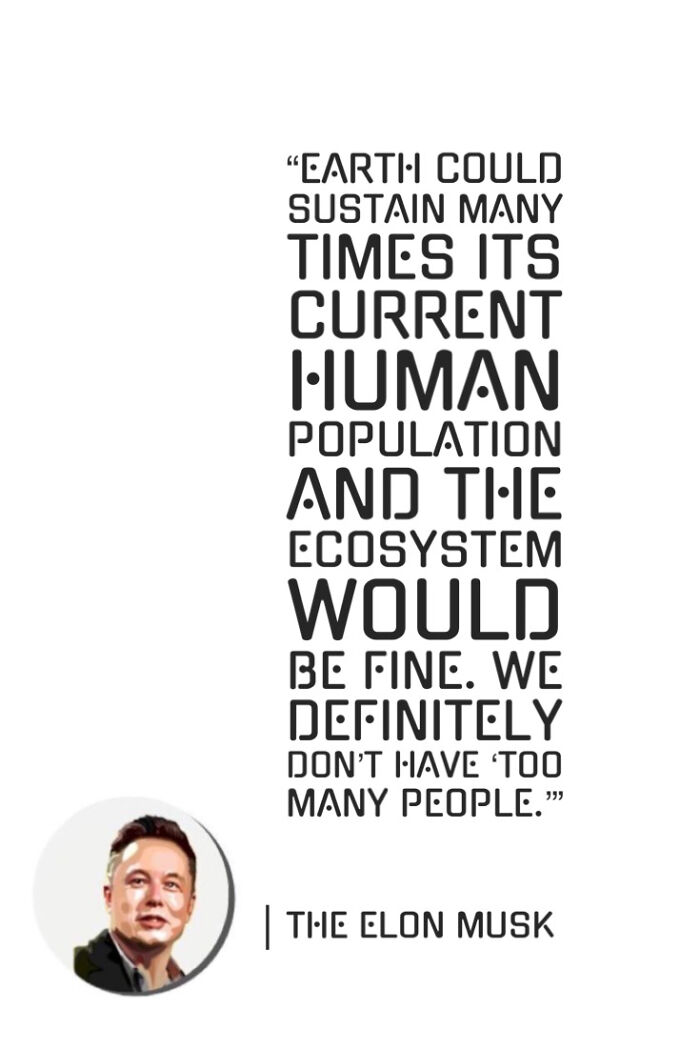 “Earth Could Sustain Many Times Its Current Human Population And The Ecosystem Would Be Fine. We Definitely Don’t Have ‘Too Many People”
