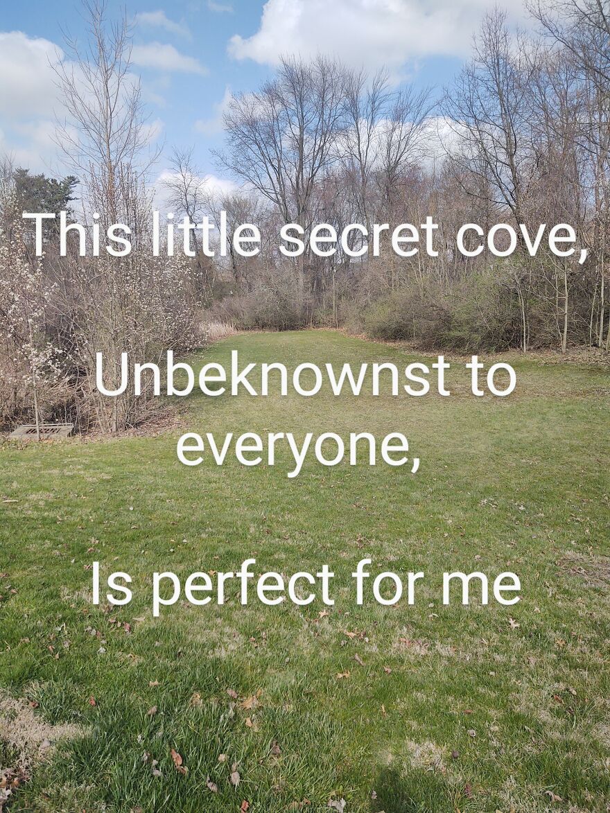 I Wrote Poems To Go With Pictures I Took Of Local Scenery