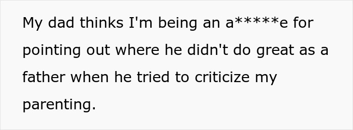 Dad Uses His Kids As Props To Make A Point To His Father That He Was Always Emotionally Distant, Upsetting Everyone