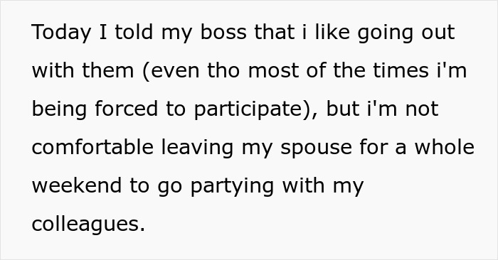 "This Isn't A Business Trip - It's A Vacation": Drama Ensues After Employee Refuses To Spend The Weekend With Her Coworkers "This Isn't A Business Trip - It's A Vacation": Drama Ensues After Employee Refuses To Spend The Weekend With Her Coworkers