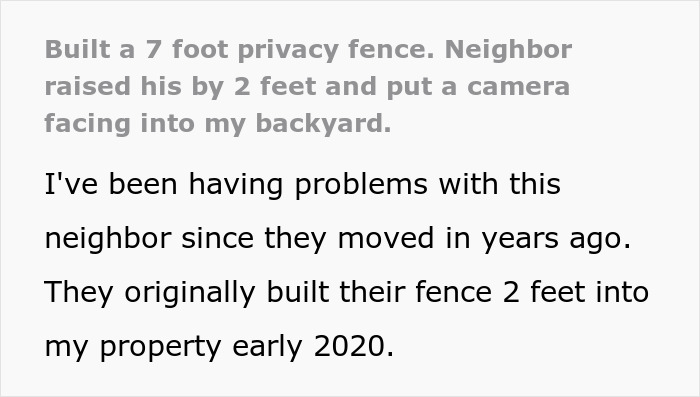 Neighbor Builds A Fence And Puts Up A Camera Facing This Guy&rsquo;s Yard, People In The Comments Come Up With The Best Solutions