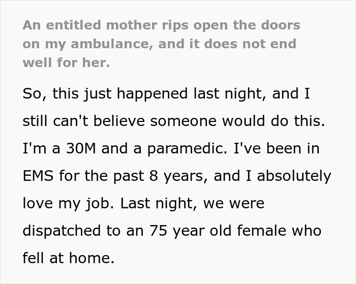 "An Entitled Mother Rips Open The Doors Of My Ambulance, And It Does Not End Well For Her" "An Entitled Mother Rips Open The Doors Of My Ambulance, And It Does Not End Well For Her"